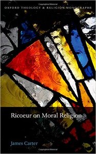 Ricoeur on Moral Religion (Repost)