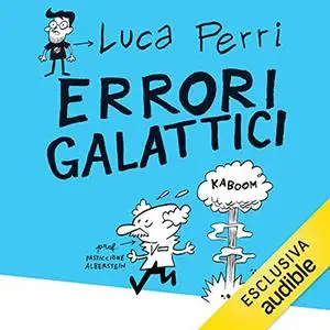 «Errori galattici» by Luca Perri