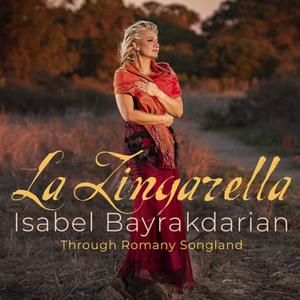 Isabel Bayrakdarian - La Zingarella: Through Romany Songland (2022) [Official Digital Download 24/96]