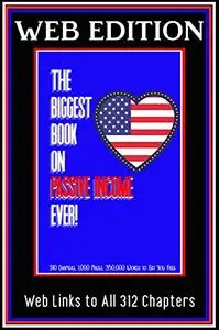 Web Edition: The Biggest Book on Passive Income Ever!