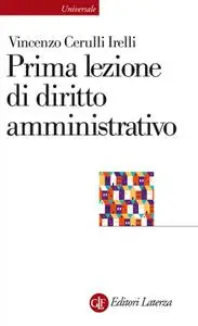 Vincenzo Cerulli Irelli - Prima lezione di diritto amministrativo