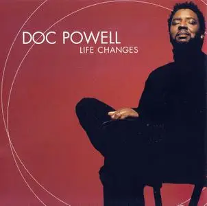 Doc Powell - Life Changes (2001)