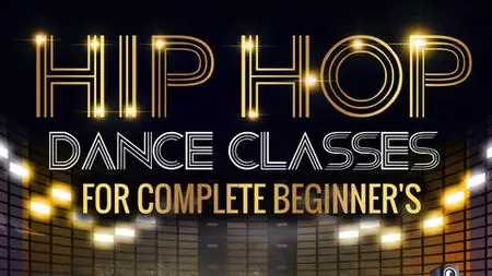 Hip Hop Dance Classes For Complete Beginner'S