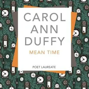 «Mean Time» by Carol Ann Duffy