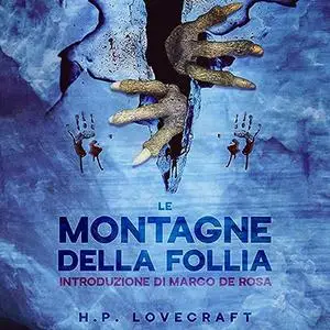 «Le Montagne della Follia» by H.P. Lovecraft