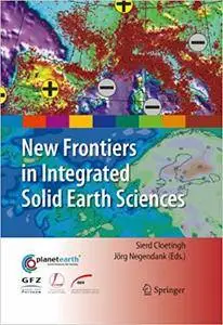 New Frontiers in Integrated Solid Earth Sciences (Repost)