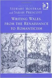 Writing Wales, from the Renaissance to Romanticism