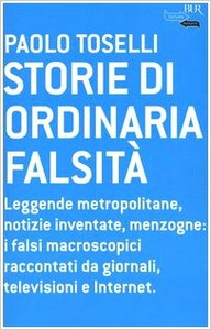 Storie di ordinaria falsità - Paolo Toselli