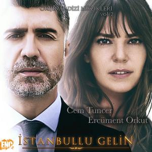 Cem Tuncer - İstanbullu Gelin (Orijinal Dizi Müzikleri Vol.2) (2019)