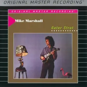 Mike Marshall - Gator Strut (1987) [MFSL 2004] PS3 ISO + DSD64 + Hi-Res FLAC