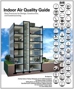 Indoor Air Quality Guide: Best Practices for Design, Construction and Commissioning