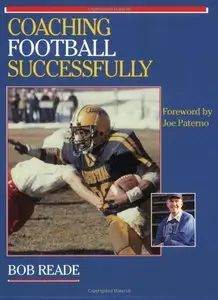Coaching Football Successfully by Bob Reade