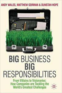 Big Business, Big Responsibilities: From Villains to Visionaries (repost)