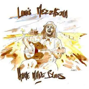 Louis Mezzasoma - Home Made Blues (2017)