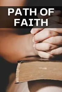 Path of Faith: Discovering a More Religious Life