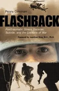 Flashback: Posttraumatic Stress Disorder, Suicide, and the Lessons of War (repost)