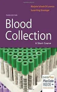 Blood Collection: A Short Course, Third Edition