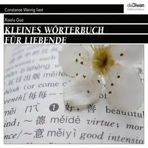 «Kleines Wörterbuch für Liebende» by Xiaolu Guo