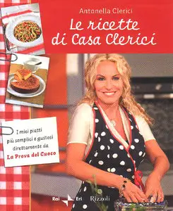 Antonella Clerici - Le ricette di Casa Clerici (RePost)