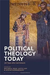 Political Theology Today: 100 Years after Carl Schmitt