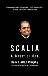 Scalia: A Court of One (Repost)