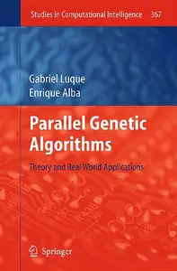 Parallel Genetic Algorithms: Theory and Real World Applications (repost)