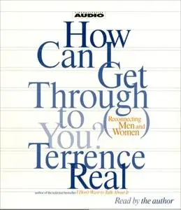 «How Can I Get Through To You?» by Terrence Real
