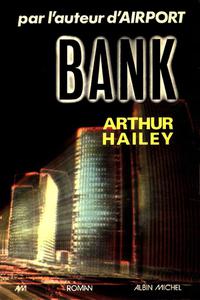 Arthur Hailey, "Bank"