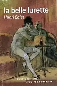 Henri Calet, "La belle lurette"