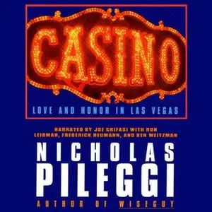 «Casino: Love and Honor in Las Vegas» by Nicholas Pileggi