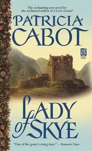 «Lady of Skye» by Patricia Cabot