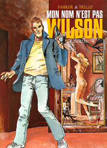 Mon nom n'est pas Wilson - Tome 3 - Berlin