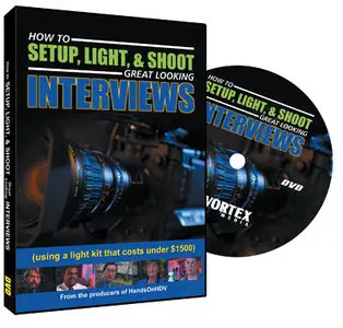 Vortex Media: How to Setup, Light and Shoot Great Looking Interviews by Doug Jensen