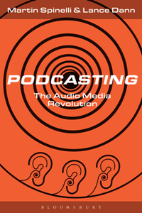 Podcasting : The Audio Media Revolution