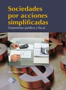 «Sociedades por acciones simplificadas» by José Pérez Chávez,Raymundo Fol Olguín