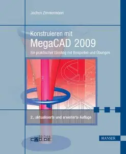 Hanser Verlag - Konstruieren mit MegaCAD 2009 - Jochen Zimmermann (2008)