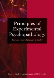 Principles of Experimental Psychopathology: Essays in Honor of Brendan A. Mahe (repost