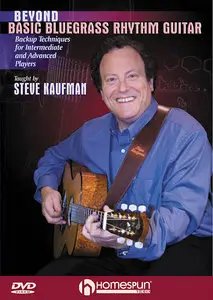 Steve Kaufman - Beyond Bluegrass Rhythm Guitar
