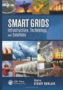 Smart Grids: Infrastructure, Technology, and Solutions