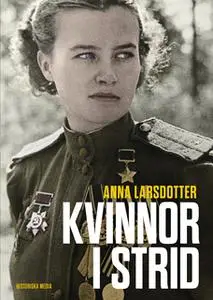 «Kvinnor i strid» by Anna Larsdotter