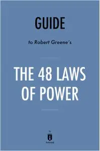 «Summary of The 48 Laws of Power» by Instaread