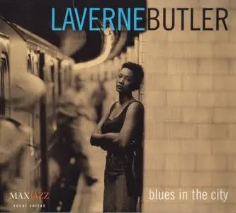 LaVerne Butler - Blues In The City (1999) {MaxJazz}