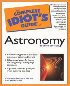 The Complete Idiot's Guide to Astronomy, Second Edition