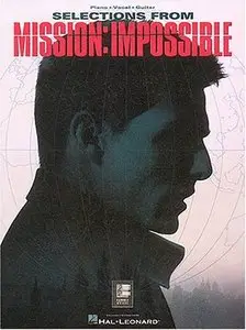 Mission: Impossible (Piano, Vocal, Guitar Songbook) by Murray Close