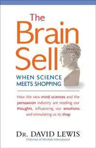 The Brain Sell: When Science Meets Shopping