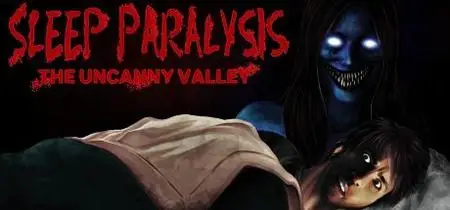 Sleep Paralysis The Uncanny Valley (2022)