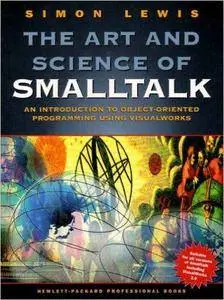 Art and Science of Smalltalk, The
