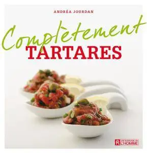 Andrea Jourdan, "Complètement - Tartares"