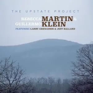 Rebecca Martin & Guillermo Klein - Upstate (2017) [Official Digital Download 24/96]