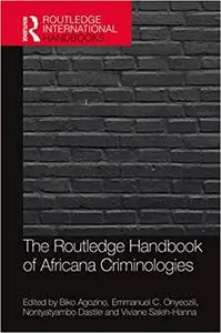 The Routledge Handbook of Africana Criminologies